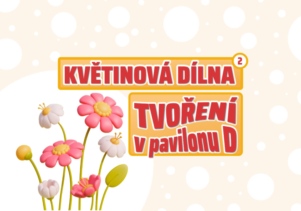 Květinová dílna v pavilonu D II.
