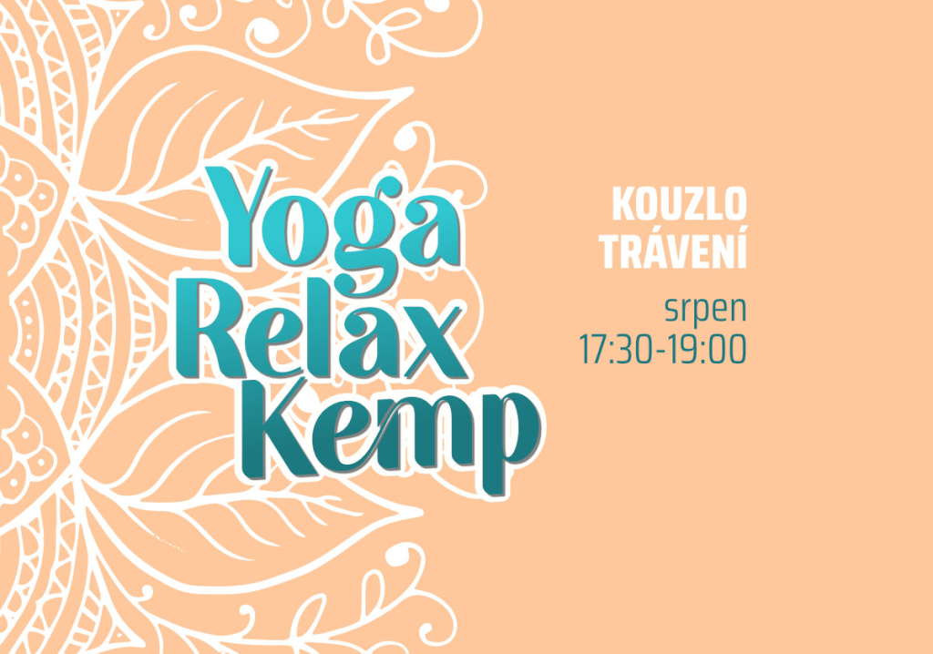 Yoga Relax Kemp Kouzlo trávení srpen 17:30 - 19:00