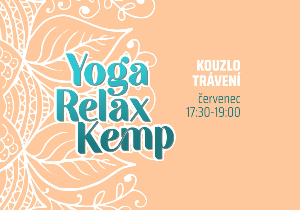 Yoga Relax Kemp Kouzlo trávení červenec 17:30 - 19:00