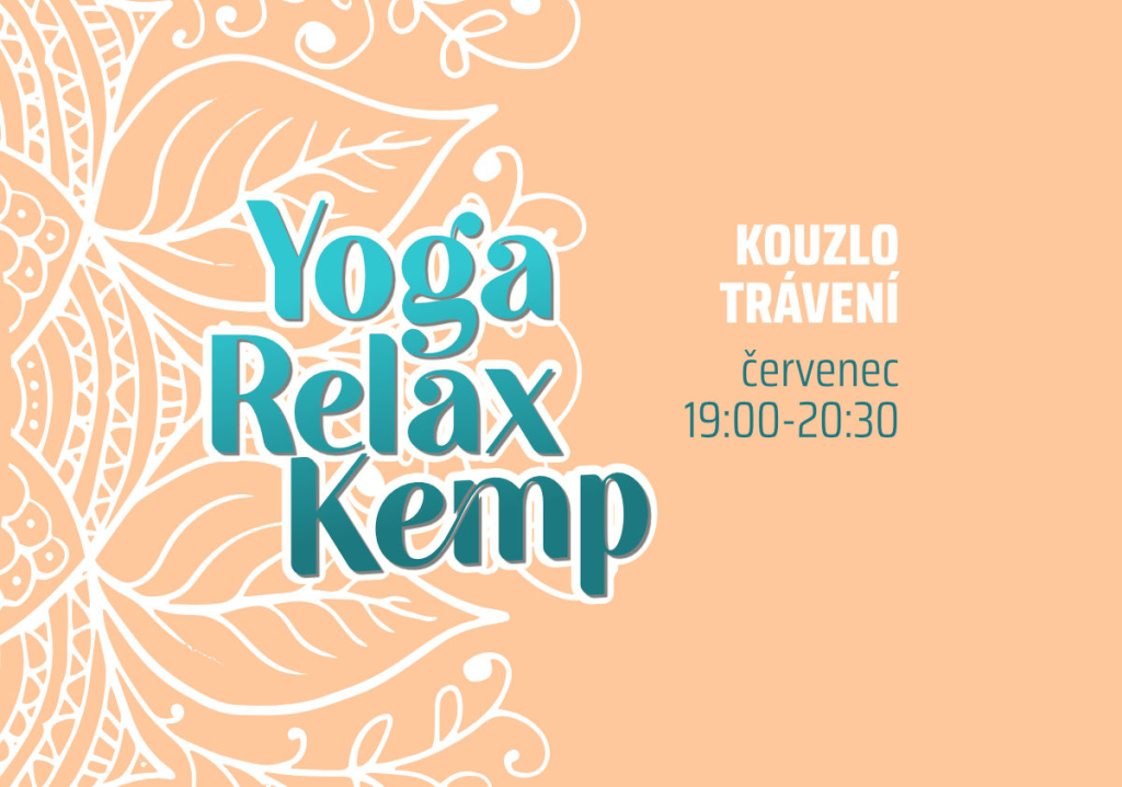 Yoga Relax Kemp Kouzlo trávení červenec 19:00 - 20:30