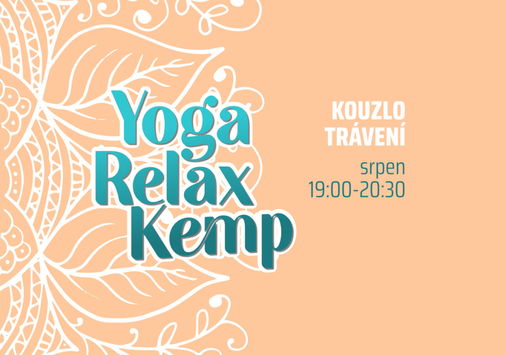 Yoga Relax Kemp Kouzlo trávení srpen 19:00 - 20:30