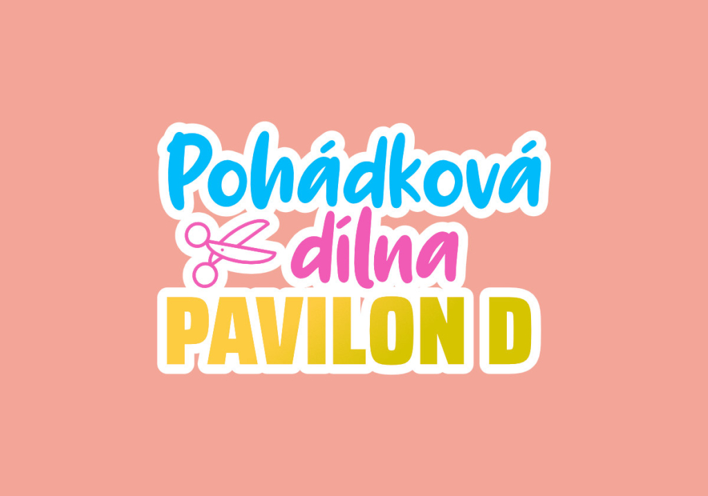 Pohádková dílna v Pavilonu D 15:30 - 16:30