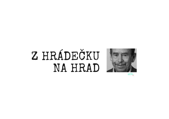 Výstava:Václav Havel, z Hrádečku na Hrad