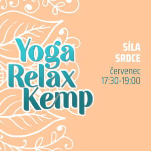Yoga Relax Kemp Síla srdce červenec 17:30 - 19:00